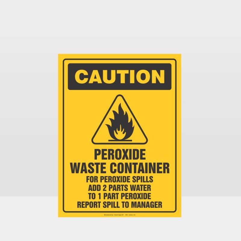 Caution Peroxide Waste Container Sign