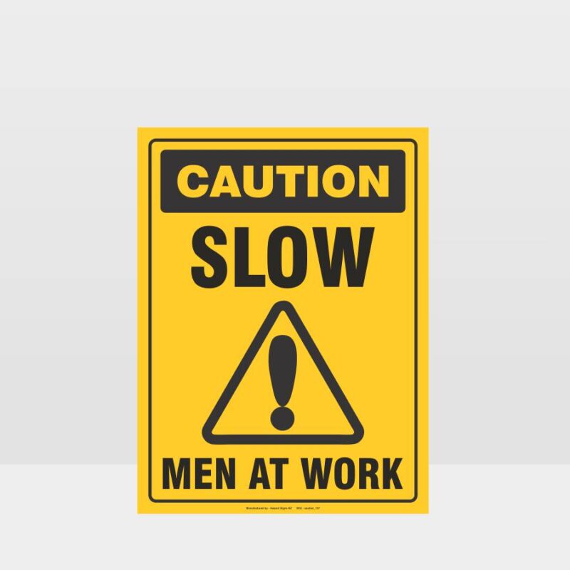 Caution Slow Men At Work Sign