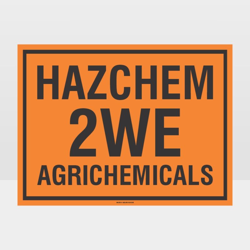 Hazchem 2WE Agrichemicals Sign