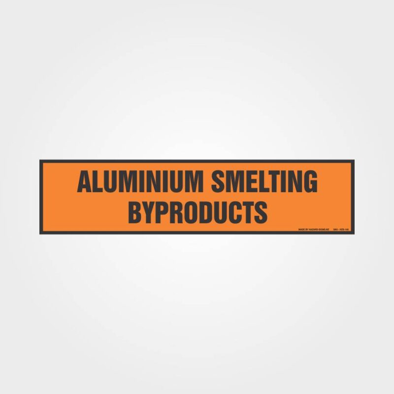 Aluminium Smelting Byproducts Sign