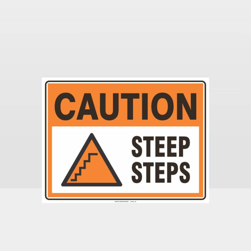 Caution Steep Steps Sign