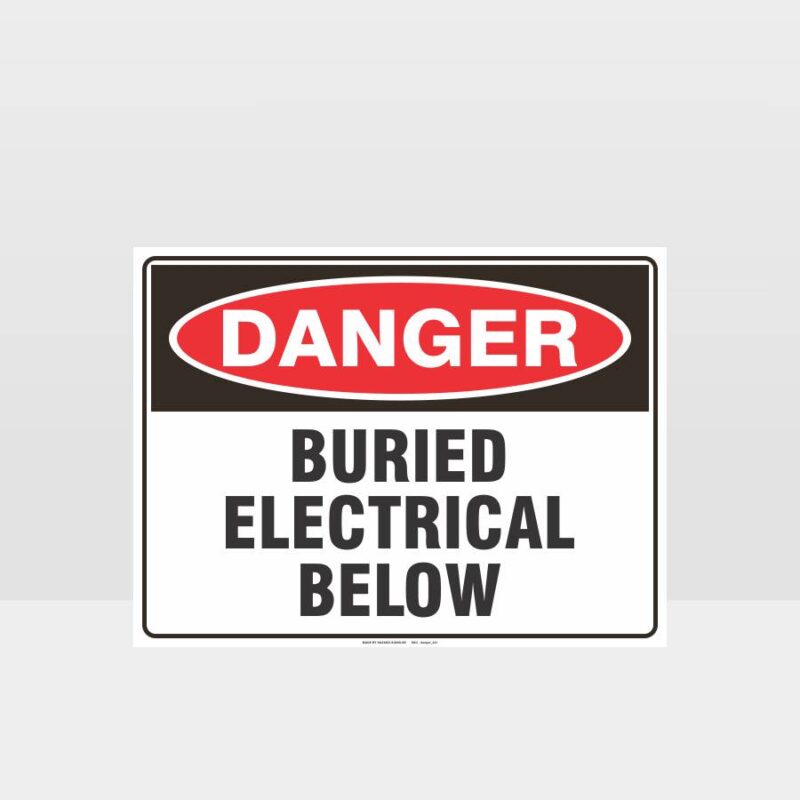 Danger Buried Electrical Below Sign