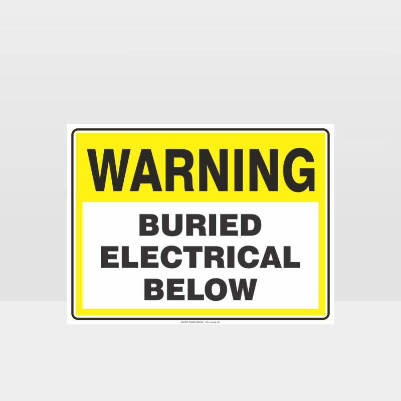 Warning Buried Electrical Below Sign