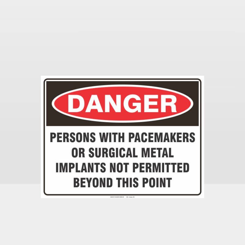 Danger Persons With Pacemakers Sign