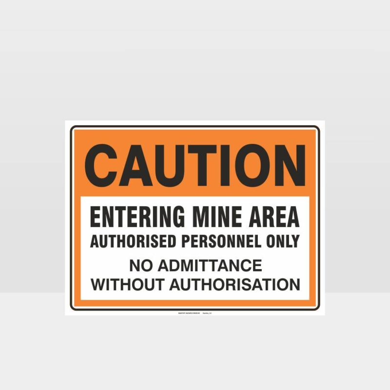 Caution Entering Mine Area Sign