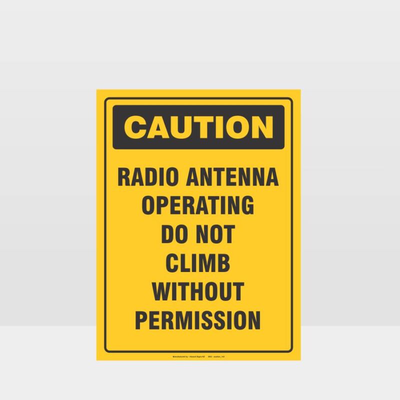 Caution Radio Antenna Operating Sign