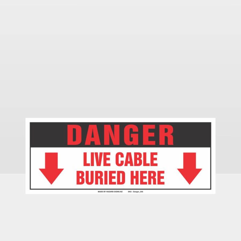 Danger Live Cable Buried Here Sign