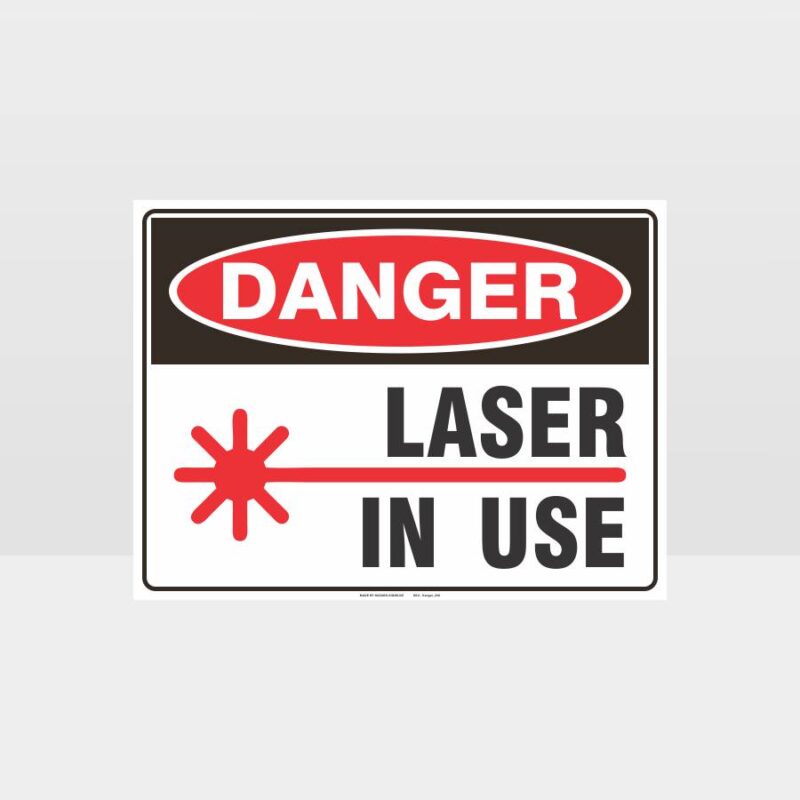 Danger Laser In use Sign