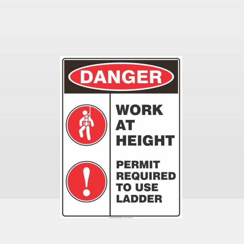 Danger Work At Height Permit Required To Use Ladder Sign