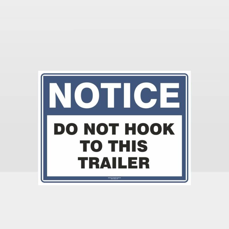 Do Not Hook To This Trailer Sign