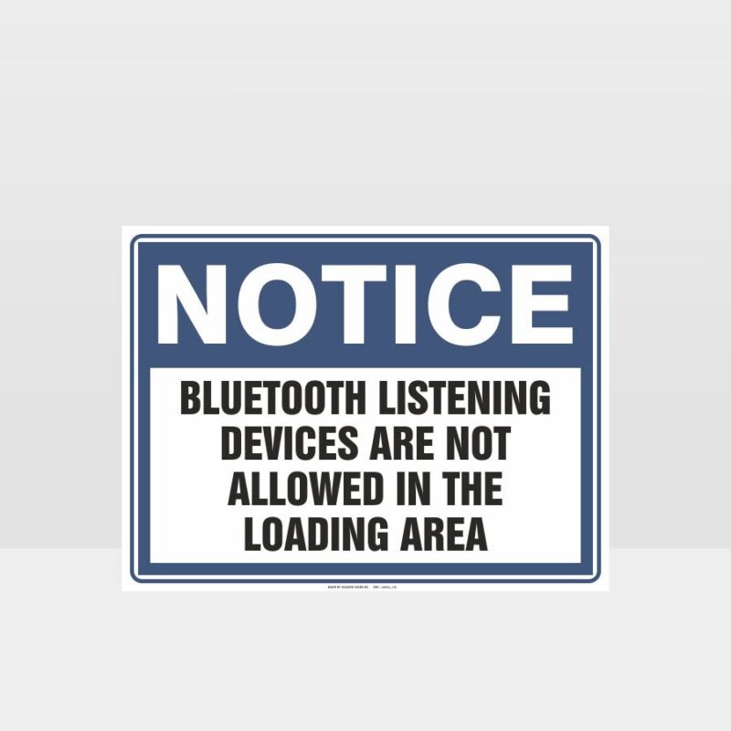 Bluetooth Devices Are Not Allowed In The Loading Area Sign