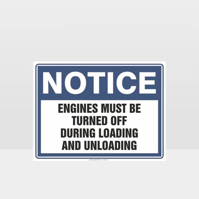 Engines Must Be Turned Off During Loading Or Unloading Sign