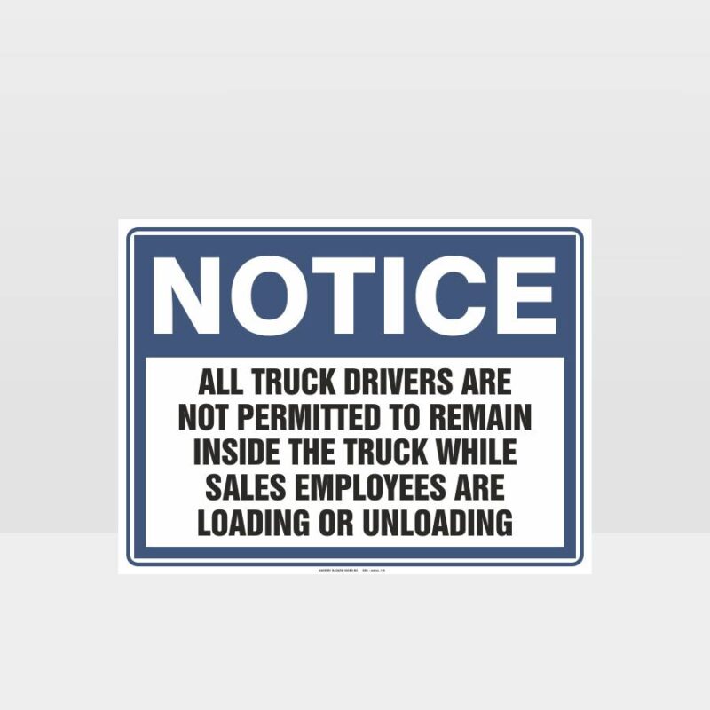 All Truck Drivers Are Not Permitted TO Remain Inside Sign