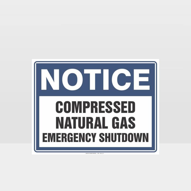 Notice Compressed Natural Gas Emergency Shutdown Sign