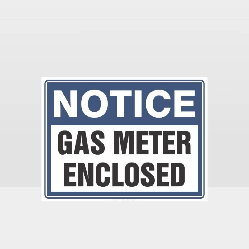 Notice Gas Meter Enclosed Sign