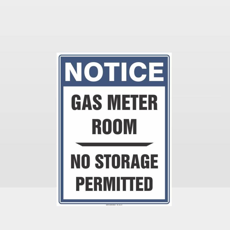 Notice Gas Meter Room No Storage Permitted Sign