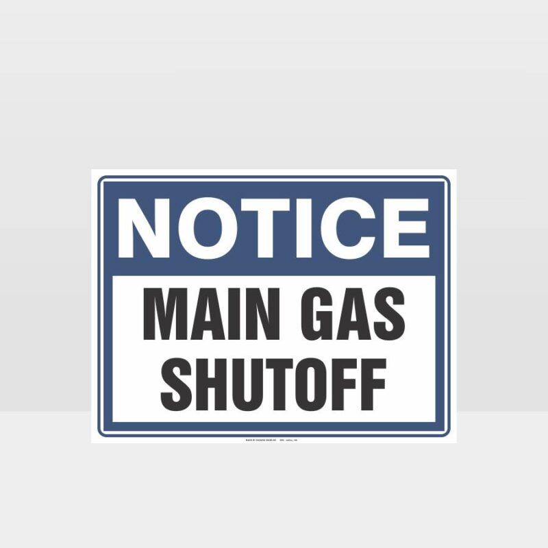 Notice Main Gas Shutoff Sign