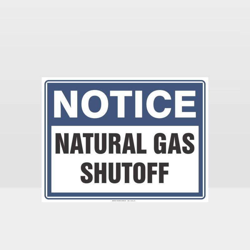 Notice Natural Gas Shutoff Sign