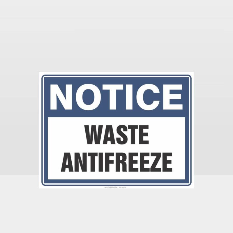 Notice Waste Antifreeze Sign