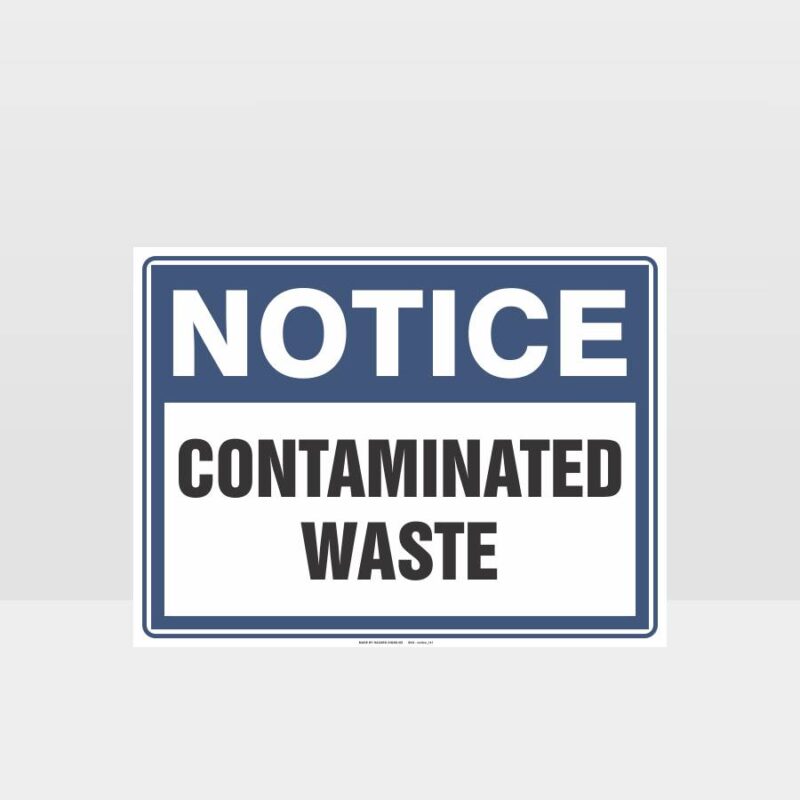 Notice Contaminated Waste Sign