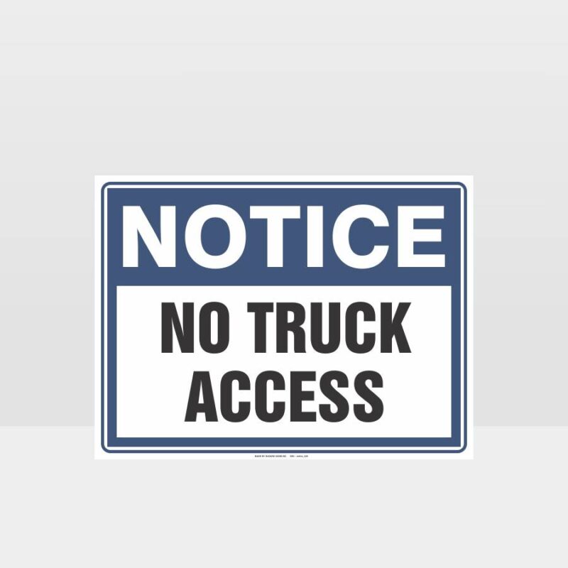 No Truck Access Sign