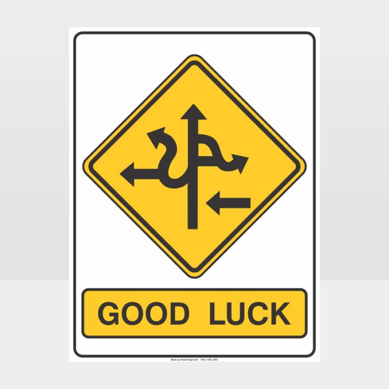 Good Luck Road Sign