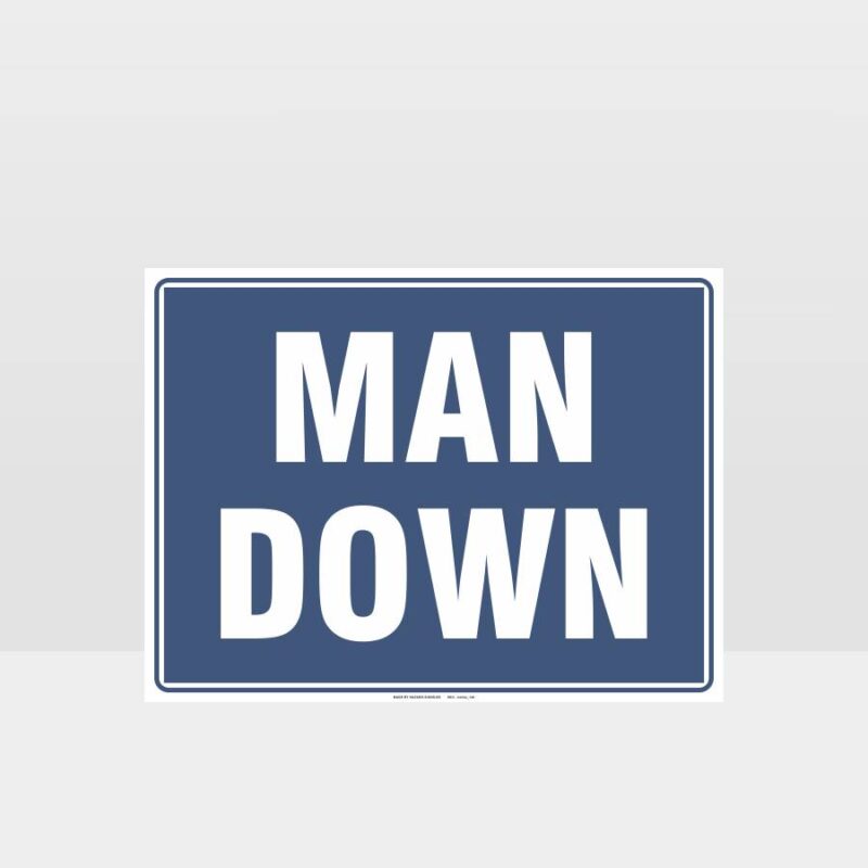 Man Down Sign