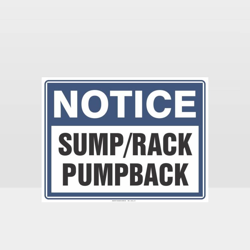 Notice Sump/Rack Pump Back Sign