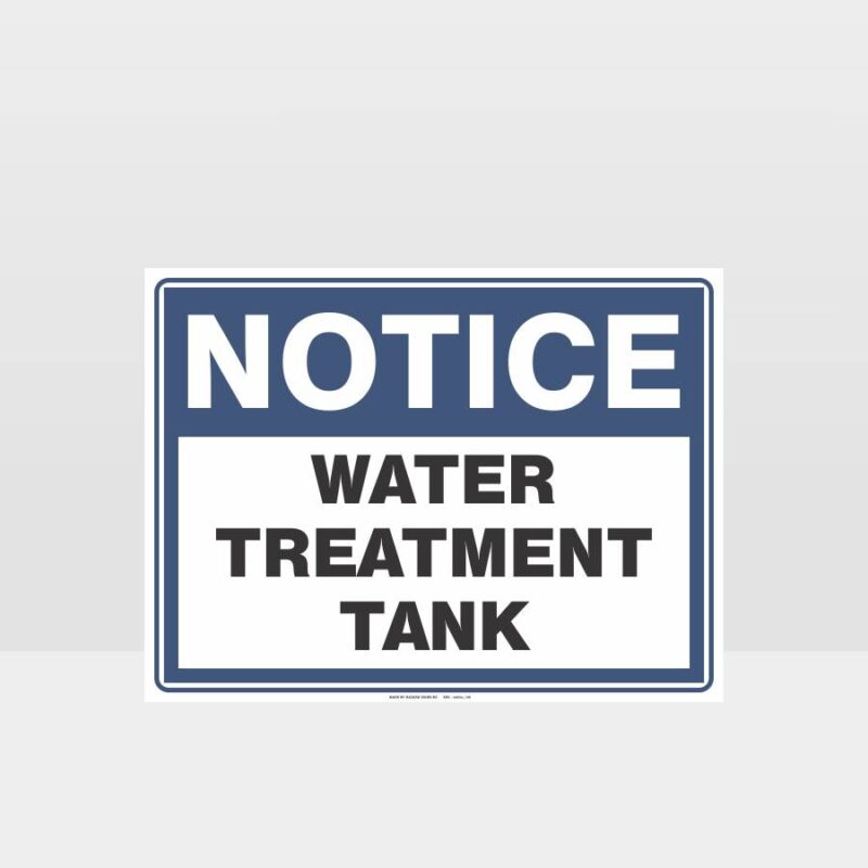 Notice Water Treatment Tank Sign