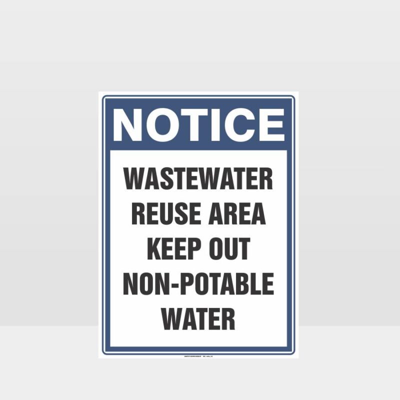 Notice Wastewater Reuse Area Sign