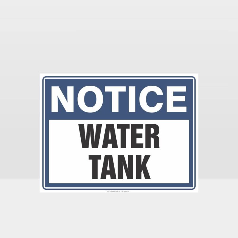 Notice Water Tank Sign