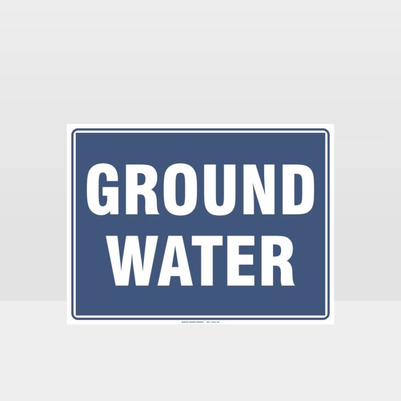 Notice Ground Water Sign