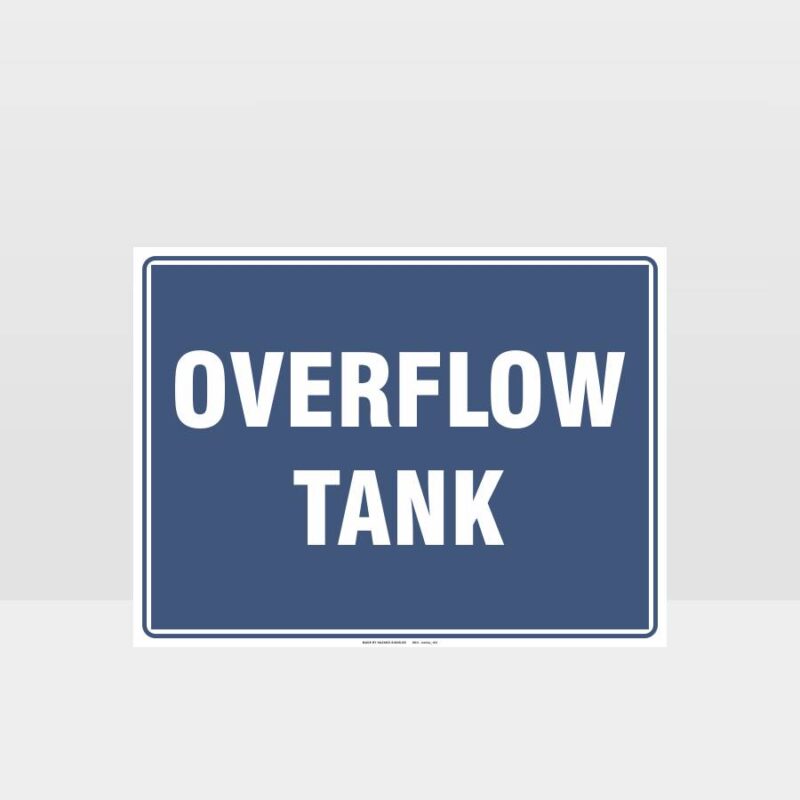 Notice Overflow Tank Sign