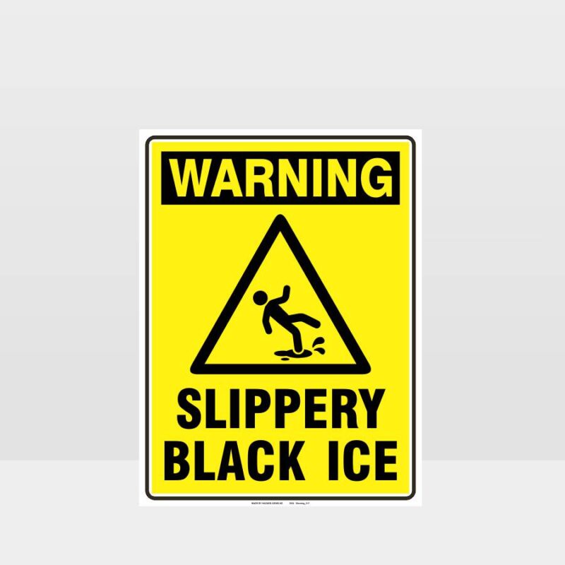 Warning Slippery Black Ice Sign