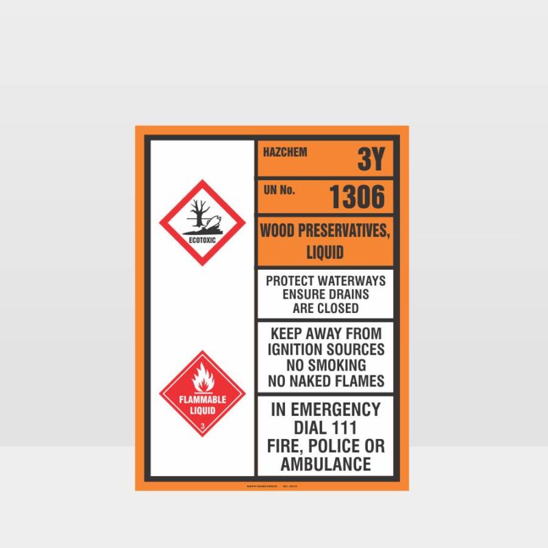 3Y Un No 1306 Wood Preservatives Liquid HAZCHEM Sign