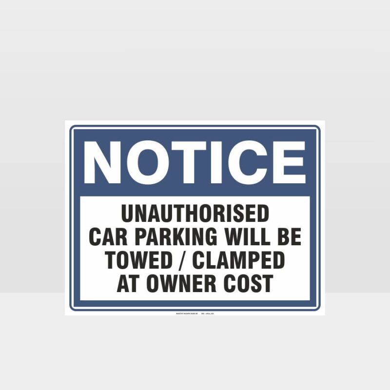 Unauthorised Car Parking Notice Sign