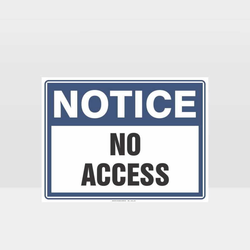 No Access Notice Sign