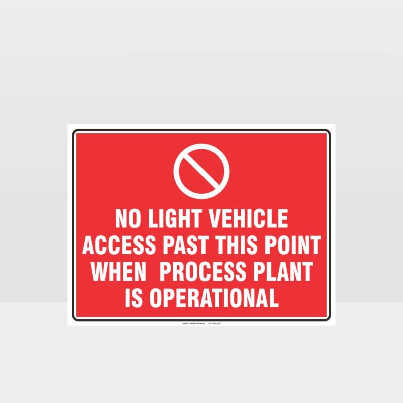 Prohibition No Light Vehicle Access Sign