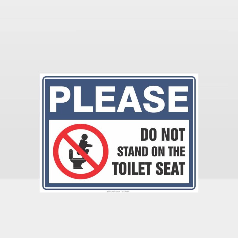 Do Not Stand On The Toilet Seat Sign