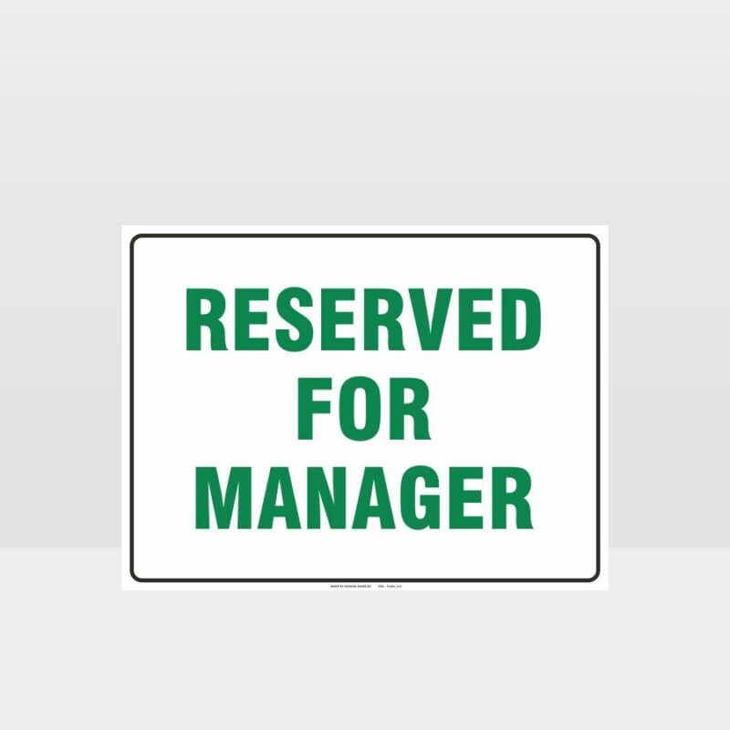 Reserved For Manager Parking Sign