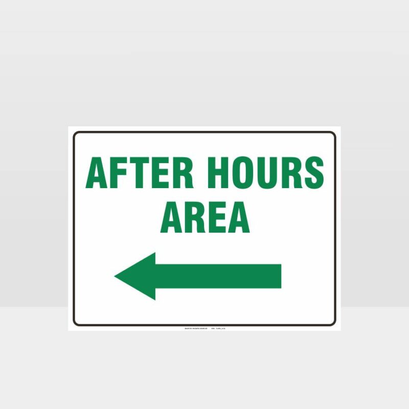 After Hours Area Direction Sign - Left