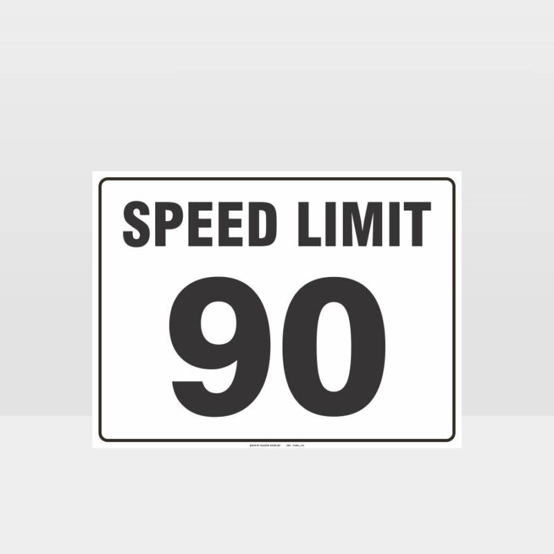 Speed Limit 90 Sign