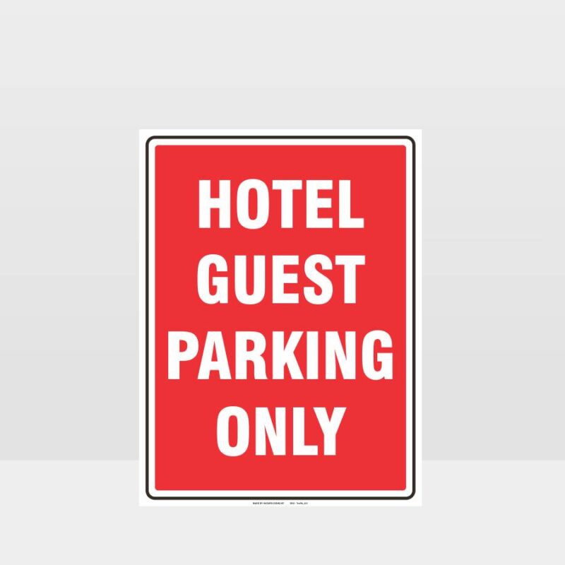 Hotel Guest Parking Only Sign