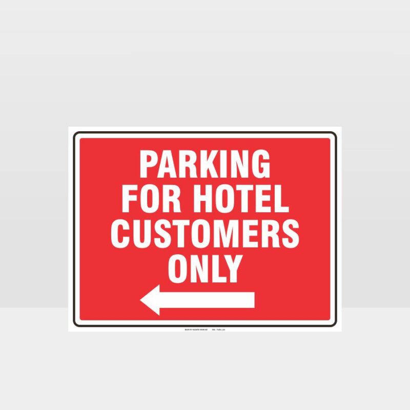 Parking For Hotel Customers Only Sign