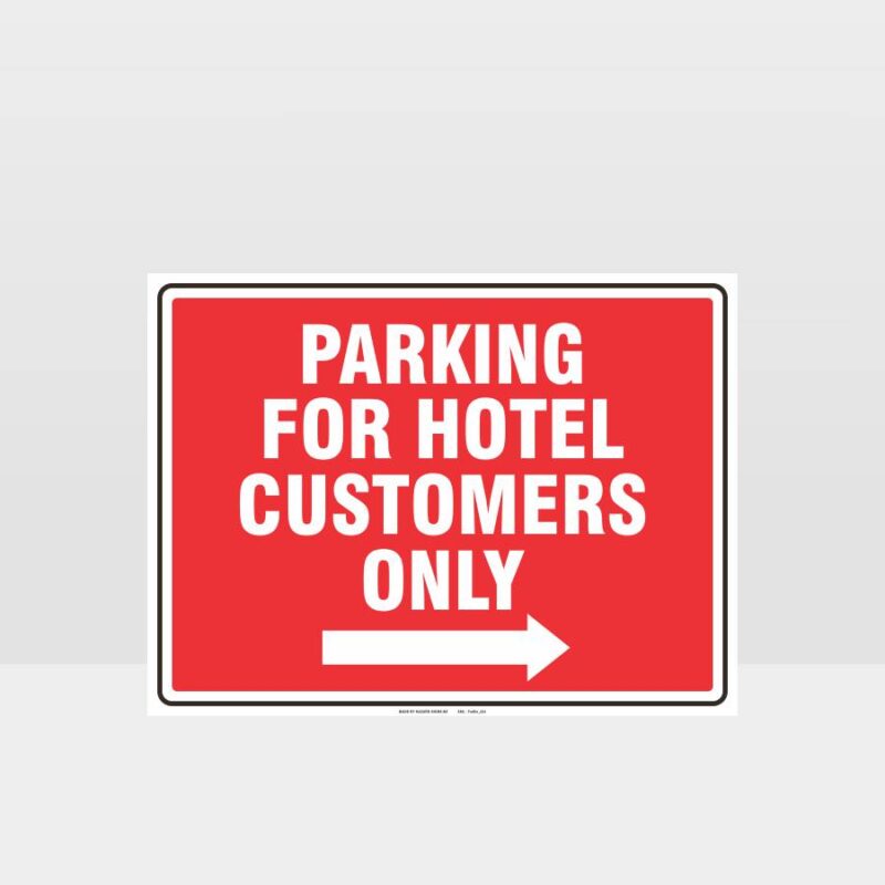 Parking For Hotel Customers Only Sign