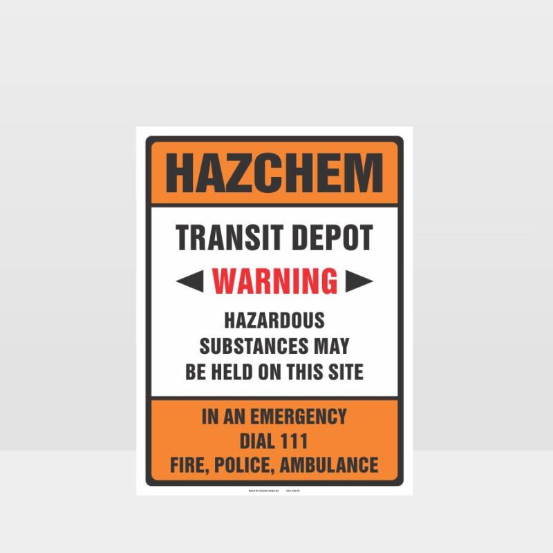 Transit Depot HAZCHEM Warning Sign