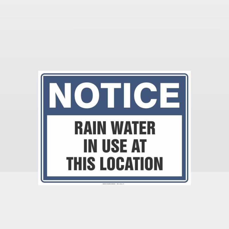 Rain Water In Use At This Location Sign