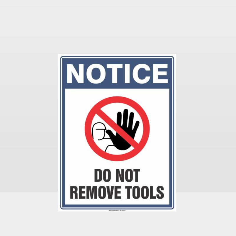 Do Not Remove Tools Sign