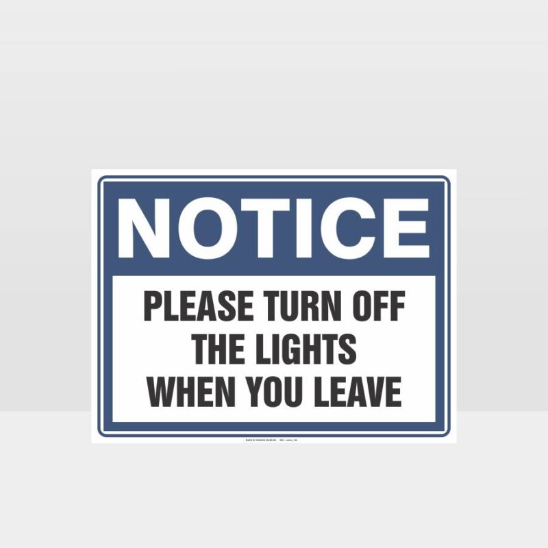 Please Turn Off The Lights When You Leave Sign