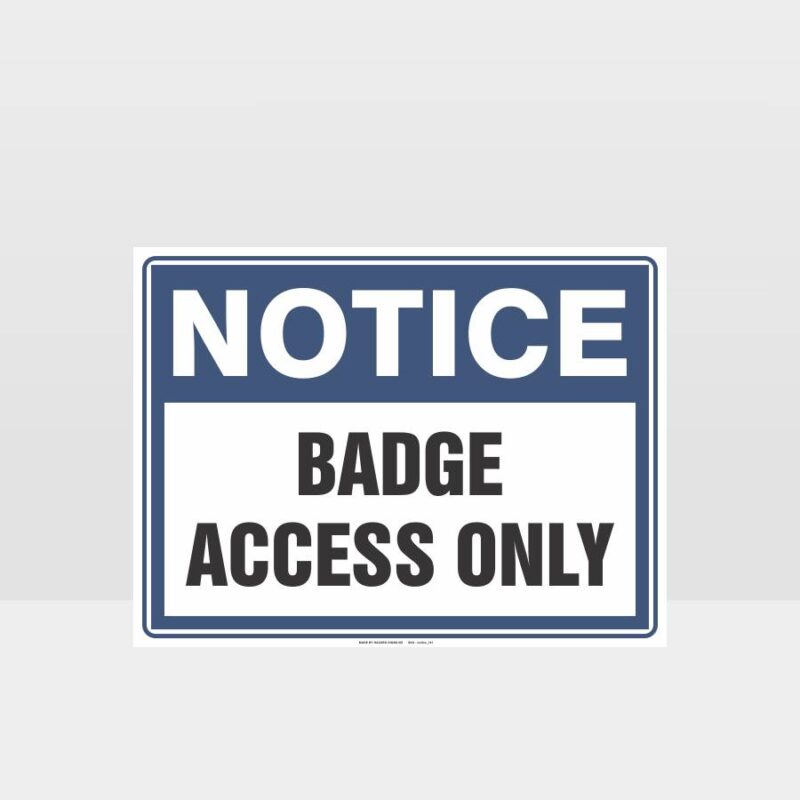 Badge Access Only Sign